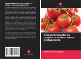 Amadurecimento do tomate: o etileno como protagonista Amadurecimento do tomate: o etileno como protagonista