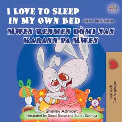 I Love to Sleep in My Own Bed (English Haitian Creole Bilingual Children's Book) I Love to Sleep in My Own Bed (English Haitian Creole Bilingual Children's Book)