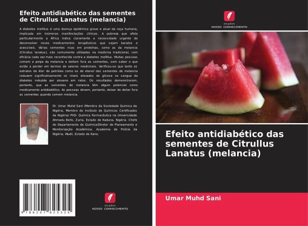 Efeito antidiabético das sementes de Citrullus Lanatus (melancia) Efeito antidiabético das sementes de Citrullus Lanatus (melancia)