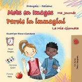 Mots en Images Ma Journée (Livre pour enfants bilingue français-italien) Mots en Images Ma Journée (Livre pour enfants bilingue français-italien)