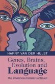 Genes, Brains, Evolution and Language Genes, Brains, Evolution and Language