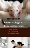 Textbook of Pharmacological Screening Methods