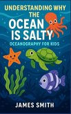 Understanding Why the Ocean Is Salty Understanding Why the Ocean Is Salty