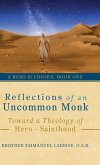 Reflections of an Uncommon Monk