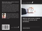 Noticias sobre acoso a mujeres a través del prisma de los periodistas Noticias sobre acoso a mujeres a través del prisma de los periodistas