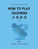 How To Play Guzheng - Vol.6