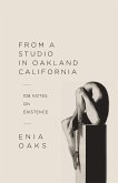 From A Studio in Oakland, California From A Studio in Oakland, California