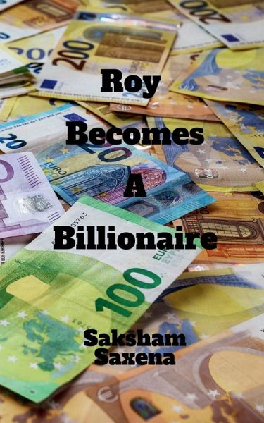 Roy Becomes a Millionaire Roy Becomes a Millionaire