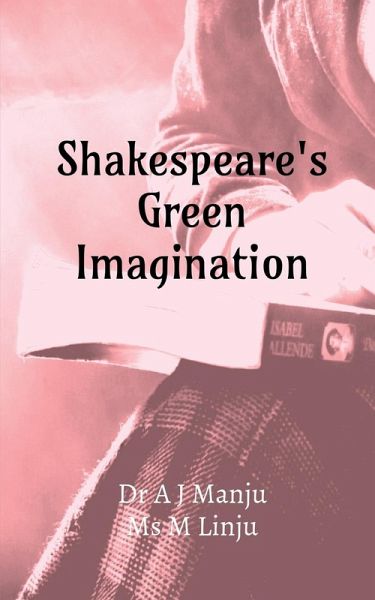 Shakespeare's Green Imagination Shakespeare's Green Imagination