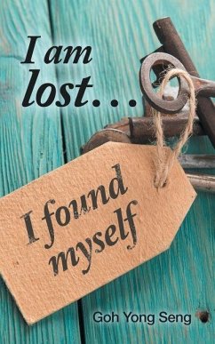 I am lost... I found myself - Seng, Goh Yong