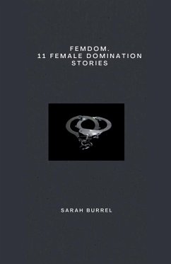 Femdom. 11 Female Domination Stories - Burrell, Sarah