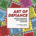 Art of Defiance: Protest Graphics and Poetry for Palestine Art of Defiance: Protest Graphics and Poetry for Palestine