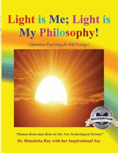 Light is Me; Light is My Philosophy! - Ray, Rimaletta