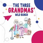 The Three Grandmas' Wild Bunch The Three Grandmas' Wild Bunch