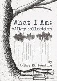 What I Am