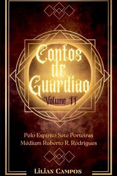 Contos De Guardião. Vol 2 - Campos, Lilian