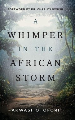 A Whimper in the African Storm - Ofori, Akwasi