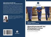 Absentismusprofil bei Mitarbeitern eines Krankenhauses