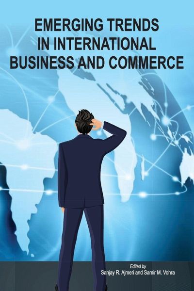 Emerging Trends in International Business and Commerce Emerging Trends in International Business and Commerce