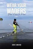 Wear Your Waders Wear Your Waders