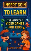 Insert Coin to Learn Insert Coin to Learn