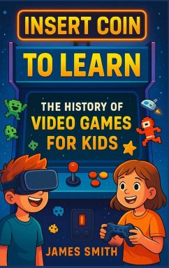 Insert Coin to Learn - Smith, James