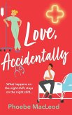 Love, Accidentally Love, Accidentally