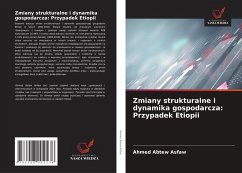 Zmiany strukturalne i dynamika gospodarcza: Przypadek Etiopii - Asfaw, Ahmed Abtew