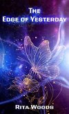 The Edge of Yesterday The Edge of Yesterday