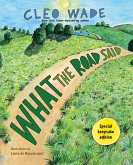What the Road Said (Special Keepsake Edition) What the Road Said (Special Keepsake Edition)