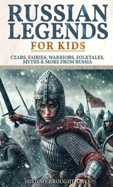 Russian Legends For Kids Russian Legends For Kids