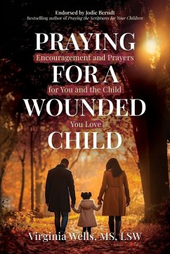Praying for a Wounded Child - Wells LSW, Virginia