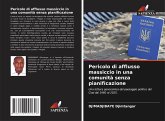 Pericolo di afflusso massiccio in una comunità senza pianificazione