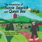 The Adventures of Suzzie Squatch and Queen Bee