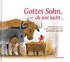 Gottes Sohn, oh wie lacht ... Gottes Sohn, oh wie lacht ...