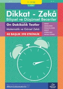 Cover 9-10 Yas Dikkat - Zeka Bilissel ve Düsünsel Beceriler 6. Kitap - On Dakikalik Testler Matematik ve Görsel Zeka