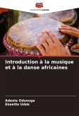 Introduction à la musique et à la danse africaines
