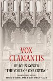 Vox Clamantis by John Gower: The Voice of One Crying Vox Clamantis by John Gower: The Voice of One Crying