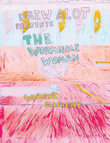 The Wormhole Woman - Loren's Flashback The Wormhole Woman - Loren's Flashback