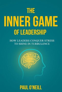 The Inner Game of Leadership - O'Neill, Paul The Inner Game of Leadership - O'Neill, Paul