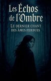 Les Échos de l'Ombre Les Échos de l'Ombre