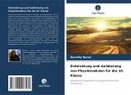 Entwicklung und Validierung von Physikmodulen für die 10. Klasse Entwicklung und Validierung von Physikmodulen für die 10. Klasse