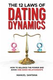 The 12 Laws of Dating Dynamics