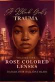 A Black Girl's Trauma Volume One