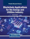 Blockchain Applications for the Energy and Utilities Industry Blockchain Applications for the Energy and Utilities Industry