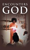 ENCOUNTERS with GOD ENCOUNTERS with GOD