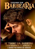 Como Montar Uma Barbearia De Sucesso Como Montar Uma Barbearia De Sucesso