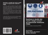 Gestione e studio dei rischi e degli scenari occupazionali mediante FMEA Gestione e studio dei rischi e degli scenari occupazionali mediante FMEA
