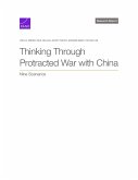 Thinking Through Protracted War with China Thinking Through Protracted War with China