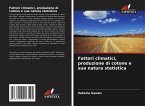 Fattori climatici, produzione di cotone e sua natura statistica